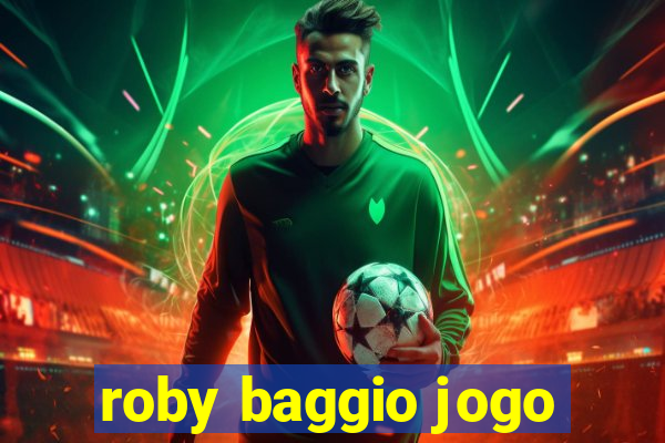 roby baggio jogo